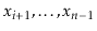 $ \ensuremath{\ensuremath{\ensuremath{\mathit{x}}}}_{\ensuremath{\ensuremath{\en...
...\ensuremath{\mathit{x}}}}_{\ensuremath{\ensuremath{\ensuremath{\mathit{n}}}}-1}$