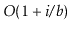 $ O(1+\ensuremath{\ensuremath{\ensuremath{\mathit{i}}}}/\ensuremath{\ensuremath{\ensuremath{\mathit{b}}}})$