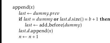 \begin{leftbar}
\begin{flushleft}
\hspace*{1em} \ensuremath{\mathrm{append}(\ens...
... \gets \ensuremath{\ensuremath{\mathit{n}} + 1}}\\
\end{flushleft}\end{leftbar}