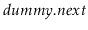 $ \ensuremath{\ensuremath{\mathit{dummy}}.\ensuremath{\mathit{next}}}$