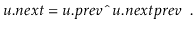 $\displaystyle \ensuremath{\ensuremath{\ensuremath{\mathit{u}}.\ensuremath{\math...
...ensuremath{\ensuremath{\mathit{u}}.\ensuremath{\mathit{nextprev}}}} \enspace .
$
