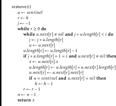 \begin{leftbar}
\begin{flushleft}
\hspace*{1em} \ensuremath{\mathrm{remove}(\ens...
...k} \textbf{return}} \ensuremath{x}\hspace*{1em} \\
\end{flushleft}\end{leftbar}