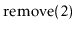 $ \ensuremath{\mathrm{remove}(2)}$