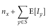 $\displaystyle \ensuremath{\ensuremath{\ensuremath{\mathit{n}}}}_{\ensuremath{\e...
...{y}}}}\in S} \mathrm{E}[I_{\ensuremath{\ensuremath{\ensuremath{\mathit{y}}}}} ]$