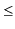 $\displaystyle \le$