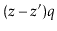 $ (\ensuremath{\ensuremath{\ensuremath{\mathit{z}}}}-\ensuremath{\ensuremath{\ensuremath{\mathit{z}}}}')q$