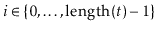 $ \ensuremath{\ensuremath{\ensuremath{\mathit{i}}}}\in\{0,\ldots,\ensuremath{\ensuremath{\mathrm{length}(\ensuremath{\mathit{t}})}}-1\}$