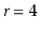 $ \ensuremath{\ensuremath{\ensuremath{\mathit{r}}}}=4$