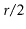 $ r/2$