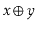 $ \ensuremath{\ensuremath{\ensuremath{\mathit{x}}}}\oplus\ensuremath{\ensuremath{\ensuremath{\mathit{y}}}}$