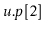 $ \ensuremath{\ensuremath{\mathit{u}}.\ensuremath{\mathit{p}}[2]}$
