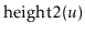 $ \ensuremath{\mathrm{height2}(\ensuremath{\mathit{u}})}$