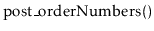 $ \ensuremath{\mathrm{post\_order\mathrm{Numbers}}()}$