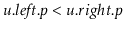 $ \ensuremath{\ensuremath{\ensuremath{\mathit{u}}.\ensuremath{\mathit{left}}.\en...
...h{\ensuremath{\mathit{u}}.\ensuremath{\mathit{right}}.\ensuremath{\mathit{p}}}}$