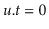 $ \ensuremath{\ensuremath{\ensuremath{\mathit{u}}.\ensuremath{\mathit{t}}}}=0$