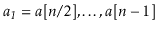 $ \ensuremath{\ensuremath{\ensuremath{\mathit{a_1}}}}=\ensuremath{\ensuremath{\e...
...ts,\ensuremath{\ensuremath{\ensuremath{\mathit{a}}[\ensuremath{\mathit{n}}-1]}}$