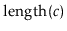$ \ensuremath{\mathrm{length}(\ensuremath{\mathit{c}})}$