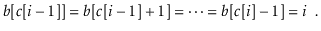 $\displaystyle \ensuremath{\ensuremath{\ensuremath{\mathit{b}}[\ensuremath{\math...
...\mathit{i}}]-1}]}=\ensuremath{\ensuremath{\ensuremath{\mathit{i}}}} \enspace .
$