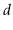 $ \ensuremath{\ensuremath{\mathit{d}}}$