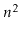 $ \ensuremath{\ensuremath{\ensuremath{\mathit{n}}}}^2$