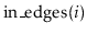 $ \ensuremath{\mathrm{in\_edges}(\ensuremath{\mathit{i}})}$