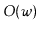$ O(\ensuremath{\ensuremath{\ensuremath{\mathit{w}}}})$