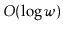 $ O(\log \ensuremath{\ensuremath{\ensuremath{\mathit{w}}}})$