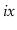 $ \ensuremath{\ensuremath{\mathit{ix}}}$