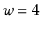 $ \ensuremath{\ensuremath{\ensuremath{\mathit{w}}}}=4$