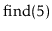 $ \ensuremath{\mathrm{find}(5)}$