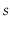$ \ensuremath{\ensuremath{\mathit{s}}}$
