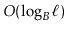 $ O(\log_B\ell)$