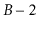 $ B-2$