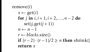 \begin{leftbar}
\begin{flushleft}
\hspace*{1em} \ensuremath{\mathrm{remove}(\ens...
...bf{return}} \ensuremath{\ensuremath{\mathit{x}}}\\
\end{flushleft}\end{leftbar}