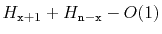 $ H_{\ensuremath{\mathtt{x}}+1} + H_{\ensuremath{\mathtt{n}}-\ensuremath{\mathtt{x}}} - O(1)$