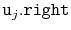 $ \ensuremath{\mathtt{u}}_j\ensuremath{\mathtt{.right}}$