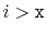 $ i>\ensuremath{\mathtt{x}}$