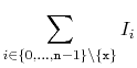 $\displaystyle \sum_{i\in\{0,\ldots,\ensuremath{\mathtt{n}}-1\}\setminus\{\ensuremath{\mathtt{x}}\}} I_i
$