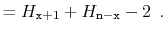 $\displaystyle = H_{\ensuremath{\mathtt{x}}+1} + H_{\ensuremath{\mathtt{n}}-\ensuremath{\mathtt{x}}} - 2 \enspace .$