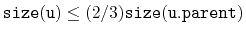 $ \ensuremath{\mathtt{size(u)}} \le (2/3)\ensuremath{\mathtt{size(u.parent)}}$