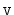 $ \mathtt{v}$