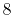 $ 8$