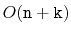 $ O(\ensuremath{\mathtt{n}}+\ensuremath{\mathtt{k}})$
