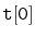 $ \mathtt{t[0]}$