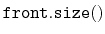 $ \mathtt{front.size()}$