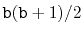 $ \ensuremath{\mathtt{b}}(\ensuremath{\mathtt{b}}+1)/2$