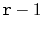 $ \ensuremath{\mathtt{r}}-1$