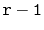 $ \mathtt{r-1}$
