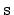 $ \mathtt{s}$