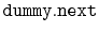 $ \mathtt{dummy.next}$